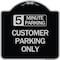 Signmission Customer Parking Choose Your Limit Minute Parking Heavy-Gauge Alum Sign, 18" x 18", BS-1818-24207 A-DES-BS-1818-24207 - alternate 1